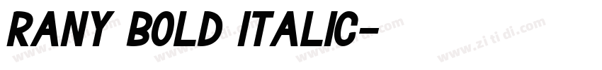 Rany Bold Italic字体转换